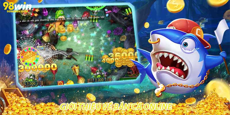 Giới thiệu về bắn cá online