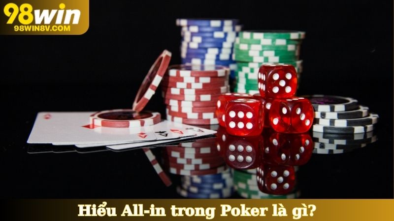 Hiểu All-in trong Poker là gì?